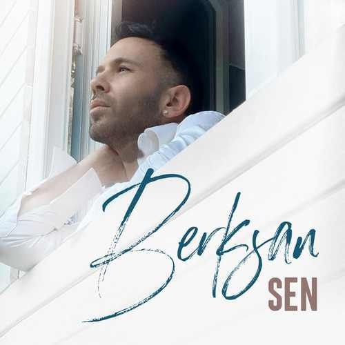 دانلود آهنگ Berksan Sen دانلود آهنگ Berksan Sen