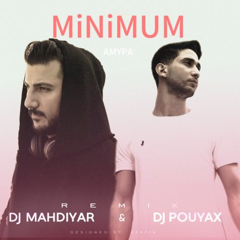 دانلود آهنگ Ampyaَ Minimum (دیجی پویاکس و مهدیار ریمیکس) دانلود آهنگ Ampyaَ Minimum (دیجی پویاکس و مهدیار ریمیکس)