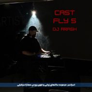 دانلود آهنگ دیجی آرش پادکست کست فلای 5
