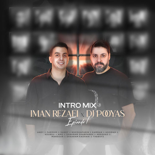 دانلود آهنگ ایمان رضایی , Dj Pooyas پادکست اینترو میکس 1 دانلود آهنگ ایمان رضایی , Dj Pooyas پادکست اینترو میکس 1