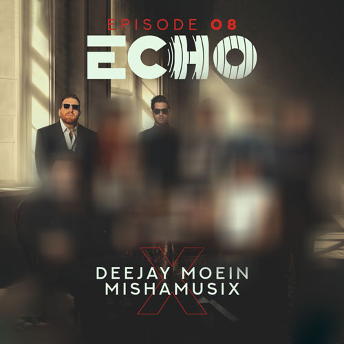 دانلود آهنگ دیجی معین و میشاموزیکز ریمیکس اکو 8